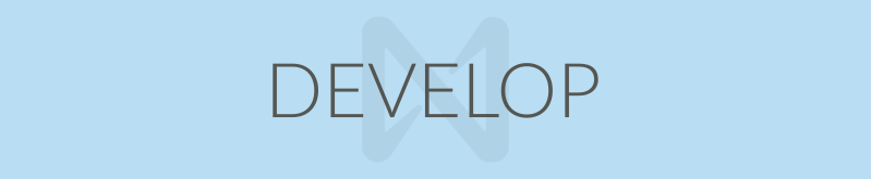 Develop